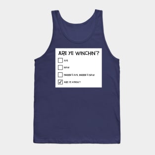 Funny Scottish Design - Are Ye Winchin'? Tank Top